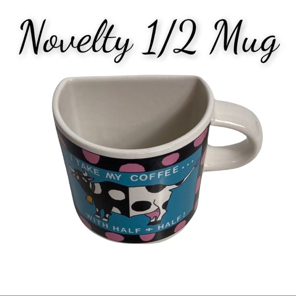 Novelty 1/2 Mug, I Take My Coffee With Half & Half - Picture 2 of 14